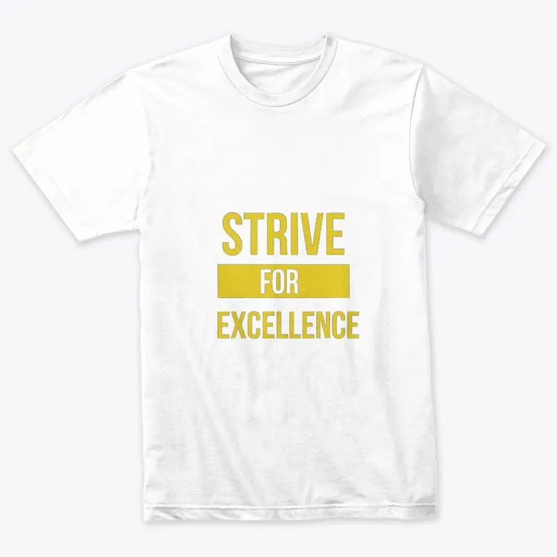 Strive For Excellence Design